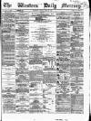 Western Daily Mercury Monday 27 June 1864 Page 1