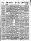 Western Daily Mercury Saturday 17 September 1864 Page 1