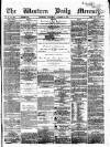 Western Daily Mercury Wednesday 09 November 1864 Page 1
