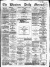 Western Daily Mercury Tuesday 15 November 1864 Page 1