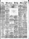Western Daily Mercury Wednesday 16 November 1864 Page 1