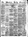 Western Daily Mercury Monday 21 November 1864 Page 1