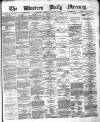 Western Daily Mercury Tuesday 20 January 1874 Page 1