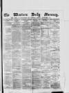 Western Daily Mercury Thursday 04 March 1875 Page 1
