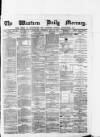 Western Daily Mercury Thursday 13 May 1875 Page 1