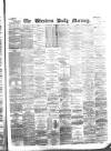 Western Daily Mercury Wednesday 21 April 1880 Page 1