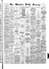 Western Daily Mercury Wednesday 21 February 1883 Page 1
