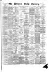 Western Daily Mercury Monday 26 March 1883 Page 1