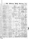 Western Daily Mercury Tuesday 08 May 1883 Page 1