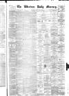 Western Daily Mercury Saturday 26 May 1883 Page 1