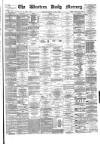 Western Daily Mercury Monday 11 June 1883 Page 1