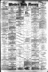 Western Daily Mercury Wednesday 09 January 1889 Page 1