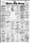 Western Daily Mercury Friday 08 February 1889 Page 1