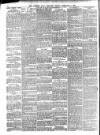 Western Daily Mercury Friday 08 February 1889 Page 8