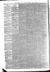 Western Daily Mercury Tuesday 16 April 1889 Page 8