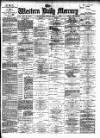 Western Daily Mercury Friday 10 May 1889 Page 1