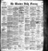 Western Daily Mercury Tuesday 11 June 1889 Page 1