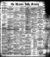 Western Daily Mercury Saturday 15 June 1889 Page 1