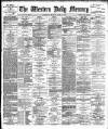 Western Daily Mercury Monday 17 June 1889 Page 1