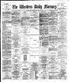Western Daily Mercury Wednesday 03 July 1889 Page 1
