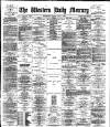 Western Daily Mercury Friday 05 July 1889 Page 1