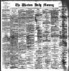 Western Daily Mercury Saturday 06 July 1889 Page 1