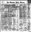 Western Daily Mercury Saturday 20 July 1889 Page 1