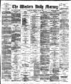 Western Daily Mercury Tuesday 23 July 1889 Page 1