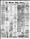 Western Daily Mercury Wednesday 24 July 1889 Page 1