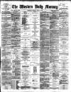Western Daily Mercury Friday 26 July 1889 Page 1