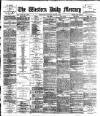 Western Daily Mercury Monday 29 July 1889 Page 1