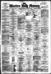 Western Daily Mercury Friday 16 August 1889 Page 1