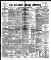 Western Daily Mercury Tuesday 24 September 1889 Page 1