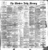 Western Daily Mercury Thursday 26 September 1889 Page 1