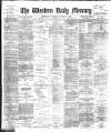 Western Daily Mercury Wednesday 30 October 1889 Page 1