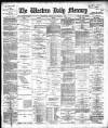 Western Daily Mercury Friday 29 November 1889 Page 1