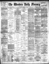 Western Daily Mercury Monday 11 November 1889 Page 1