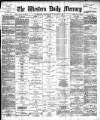 Western Daily Mercury Wednesday 20 November 1889 Page 1