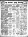 Western Daily Mercury Thursday 28 November 1889 Page 1