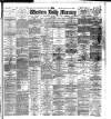Western Daily Mercury Monday 06 May 1895 Page 1