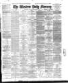 Western Daily Mercury Monday 02 September 1895 Page 1