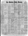 Western Daily Mercury Wednesday 11 January 1899 Page 1