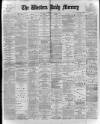 Western Daily Mercury Thursday 12 January 1899 Page 1