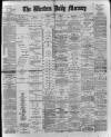 Western Daily Mercury Friday 07 April 1899 Page 1