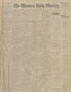 Western Daily Mercury Saturday 20 July 1912 Page 1