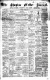 Shepton Mallet Journal Friday 05 April 1867 Page 1