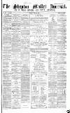 Shepton Mallet Journal Friday 20 May 1870 Page 1