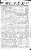 Shepton Mallet Journal Friday 03 February 1871 Page 1