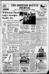 Shepton Mallet Journal Friday 21 July 1967 Page 1