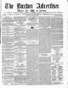 Buxton Advertiser Saturday 28 November 1857 Page 1